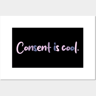 Consent is cool Posters and Art